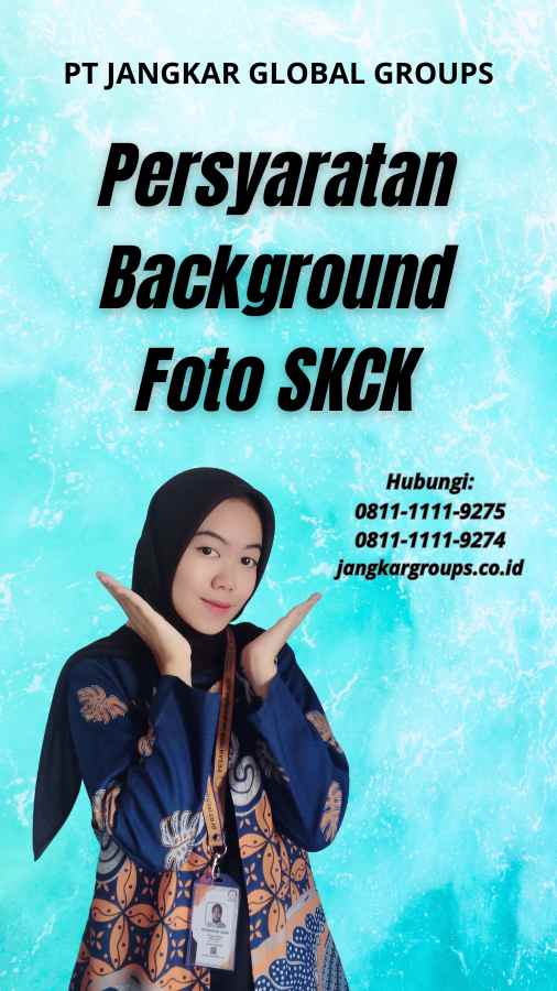 Persyaratan Background Foto SKCK