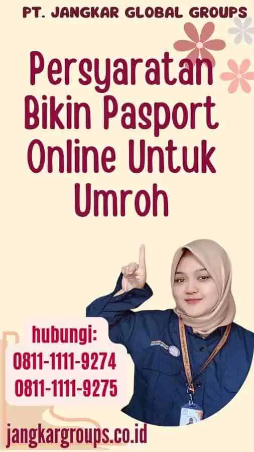 Persyaratan Bikin Pasport Online Untuk Umroh