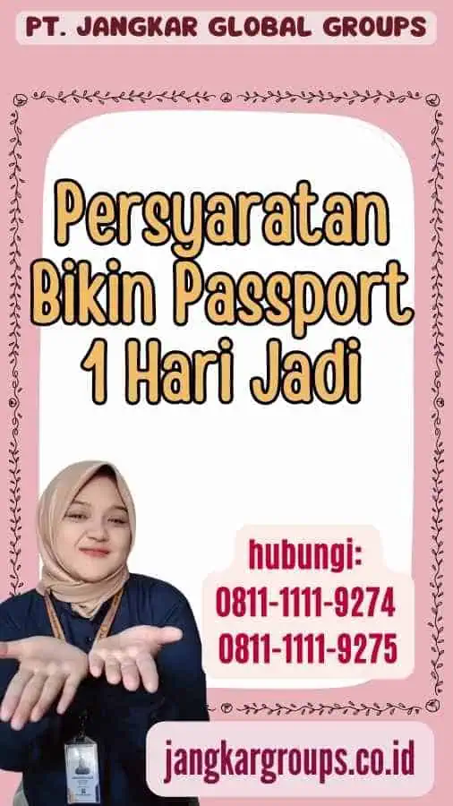 Persyaratan Bikin Passport 1 Hari Jadi