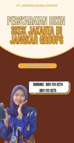 Persyaratan Bikin SKCK Jakarta di Jangkar Groups