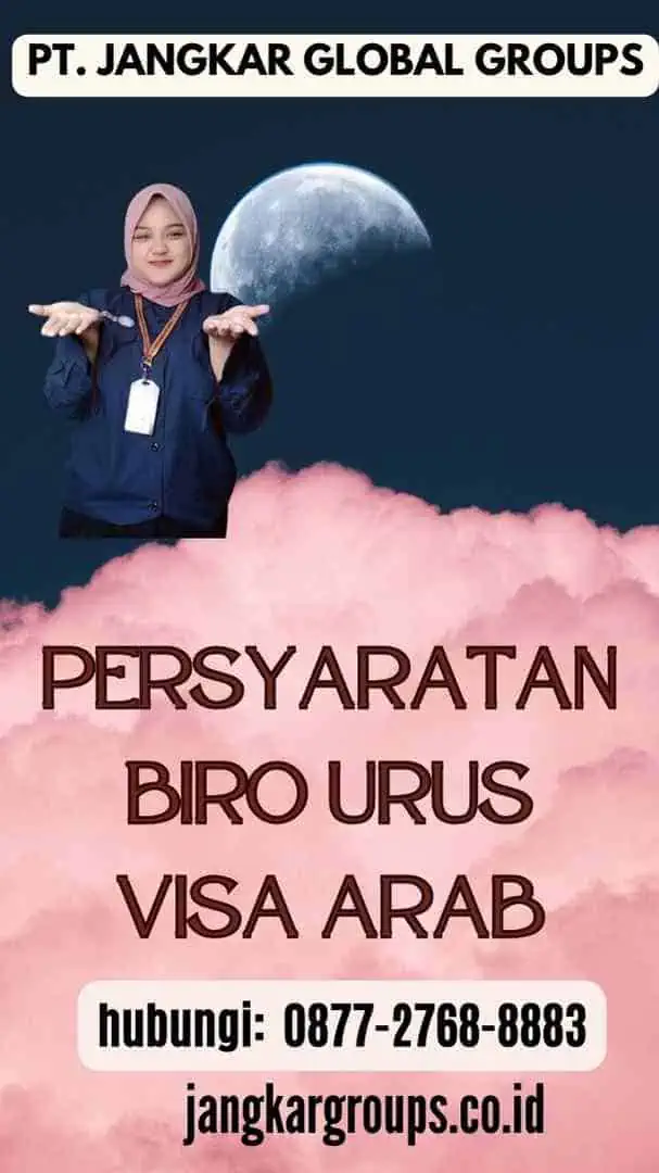 Persyaratan Biro Urus Visa Arab