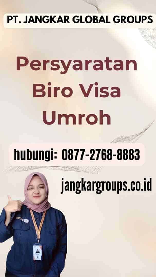 Persyaratan Biro Visa Umroh