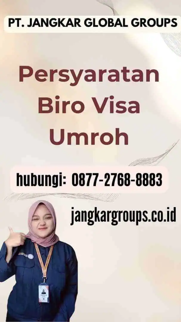 Persyaratan Biro Visa Umroh