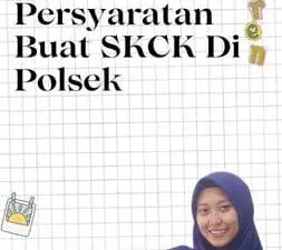 Persyaratan Buat SKCK Di Polsek