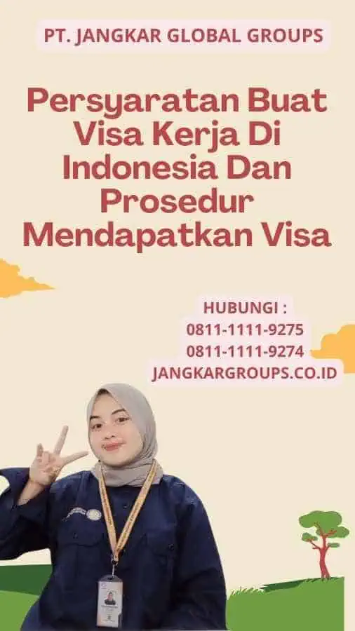 Persyaratan Buat Visa Kerja Di Indonesia Dan Prosedur Mendapatkan Visa