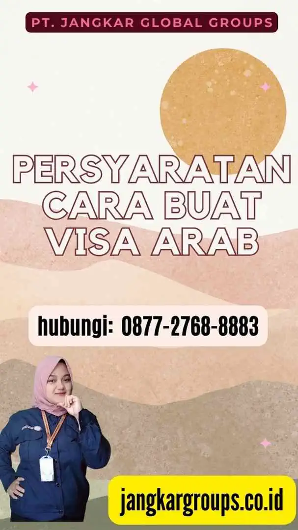 Persyaratan Cara Buat Visa Arab