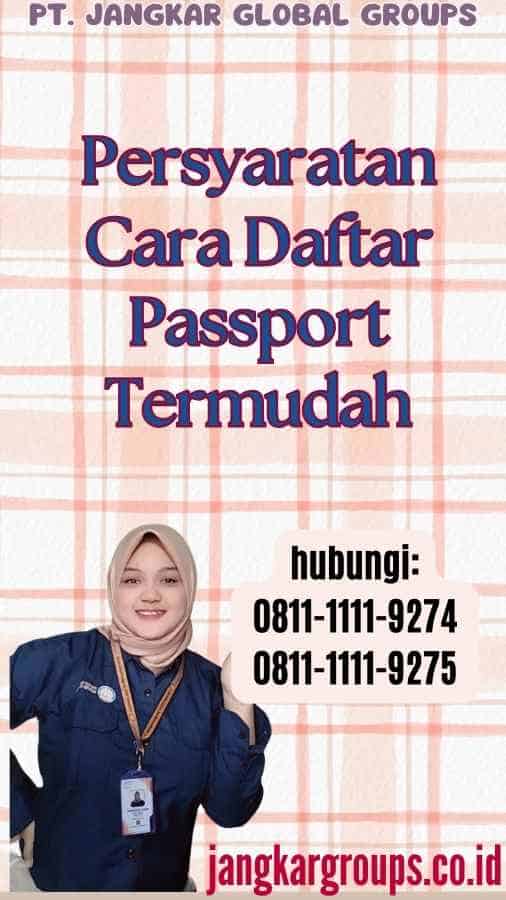 Persyaratan Cara Daftar Passport Termudah