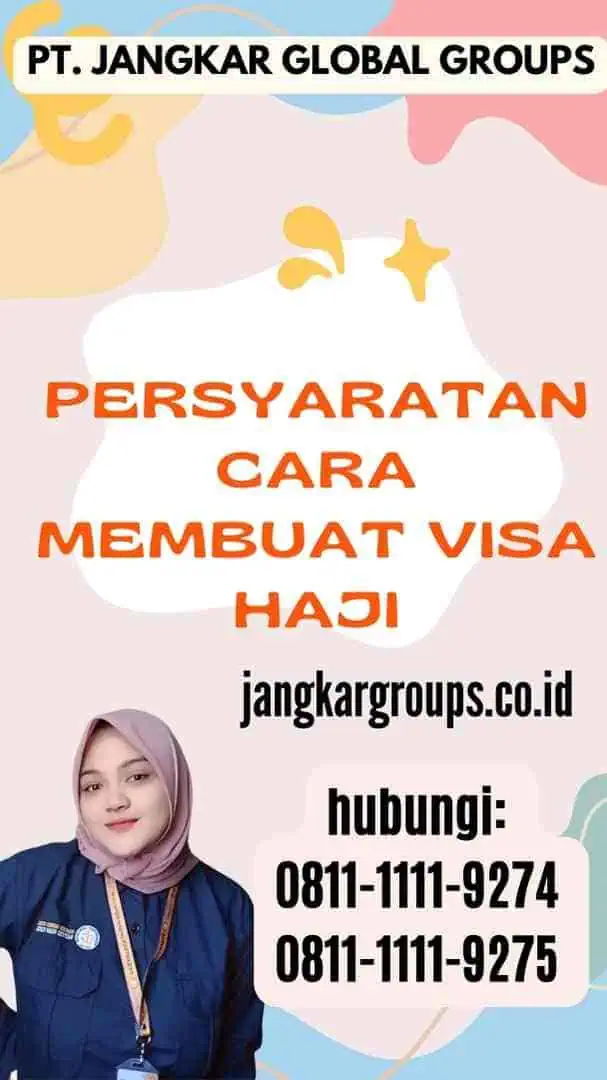 Persyaratan Cara Membuat Visa Haji