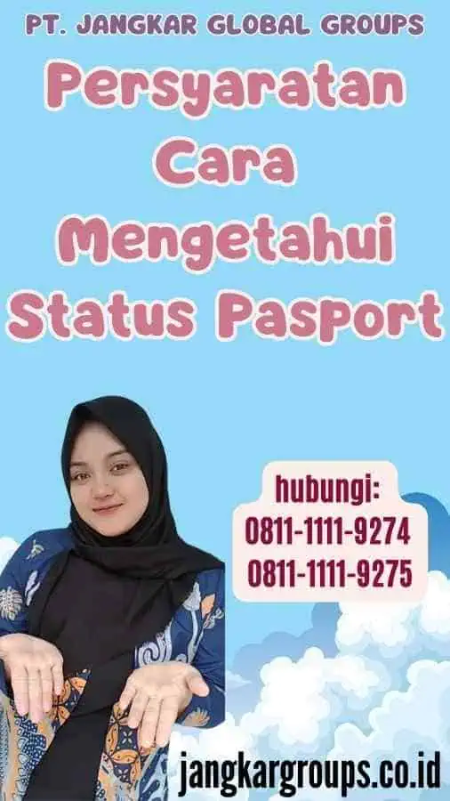 Persyaratan Cara Mengetahui Status Pasport