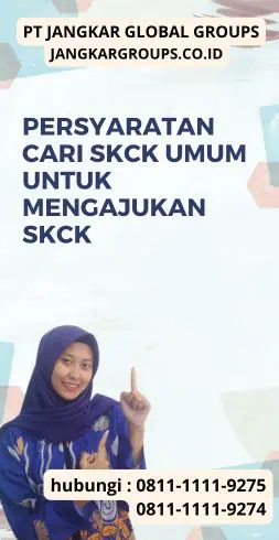 Persyaratan Cari SKCK Umum untuk Mengajukan SKCK