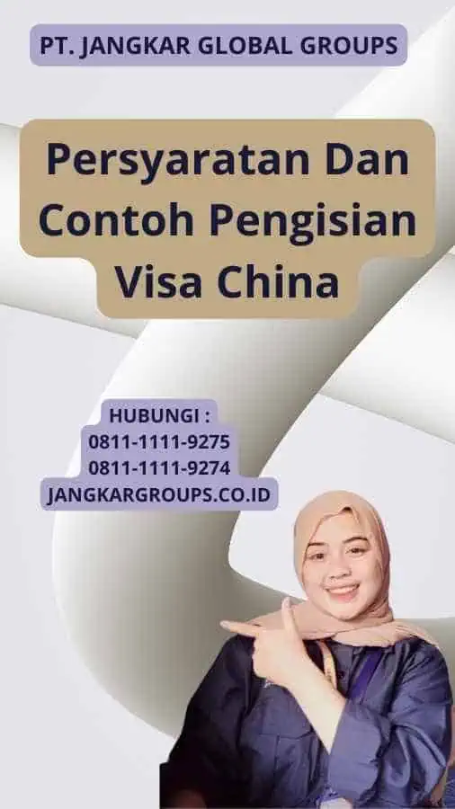 Persyaratan Dan Contoh Pengisian Visa China