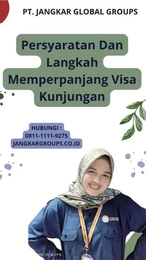 Persyaratan Dan Langkah Memperpanjang Visa Kunjungan