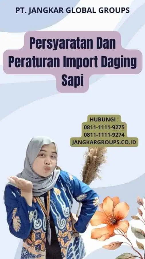 Persyaratan Dan Peraturan Import Daging Sapi