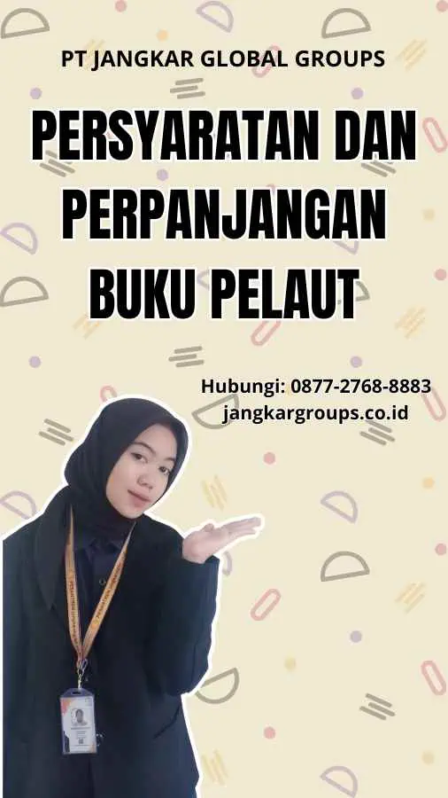 Persyaratan Dan Perpanjangan Buku Pelaut