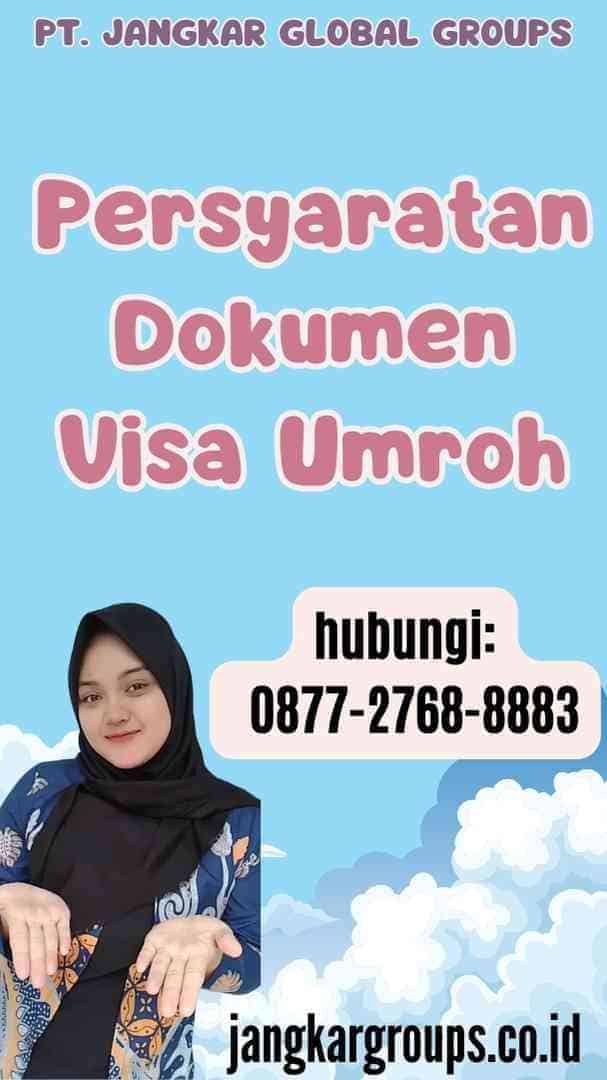 Persyaratan Dokumen Visa Umroh