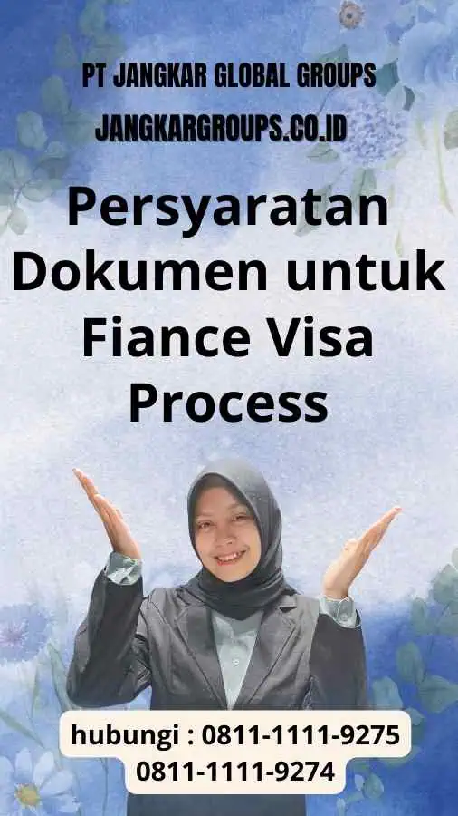 Persyaratan Dokumen untuk Fiance Visa Process