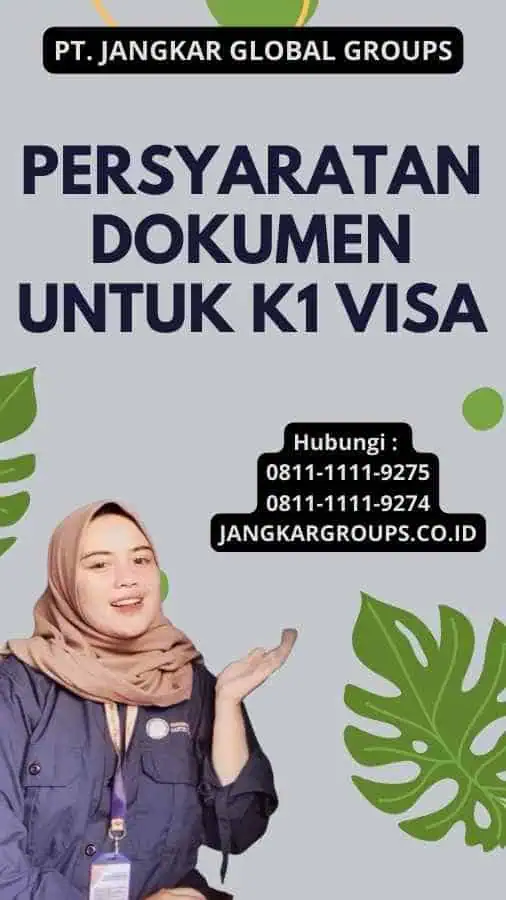 Persyaratan Dokumen untuk K1 Visa