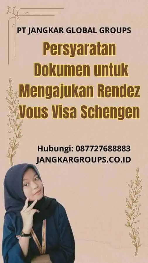 Persyaratan Dokumen untuk Mengajukan Rendez Vous Visa Schengen