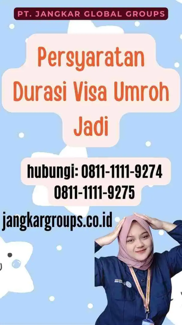 Persyaratan Durasi Visa Umroh Jadi