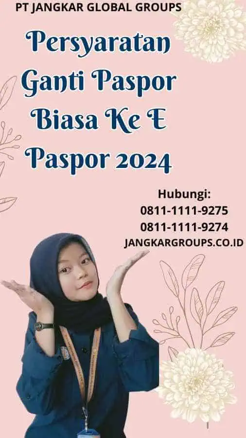 Persyaratan Ganti Paspor Biasa Ke E Paspor 2024