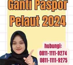 Persyaratan Ganti Paspor Pelaut 2024