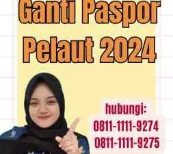 Persyaratan Ganti Paspor Pelaut 2024