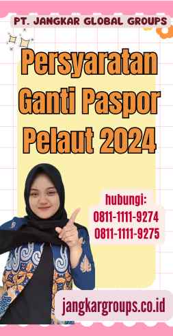 Persyaratan Ganti Paspor Pelaut 2024