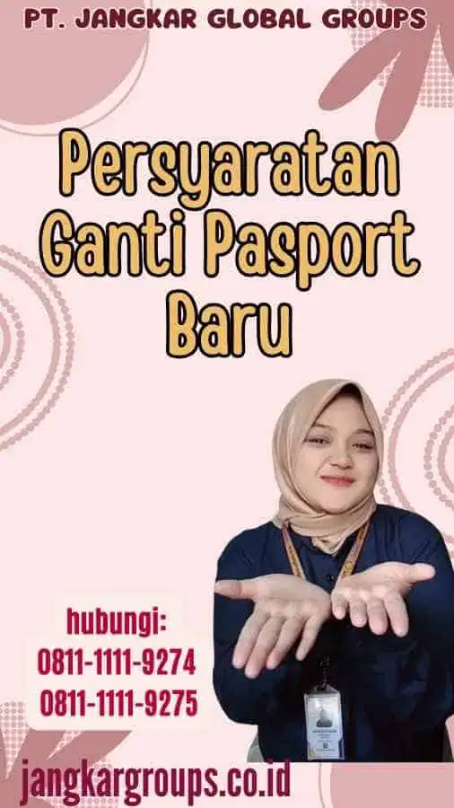 Persyaratan Ganti Pasport Baru