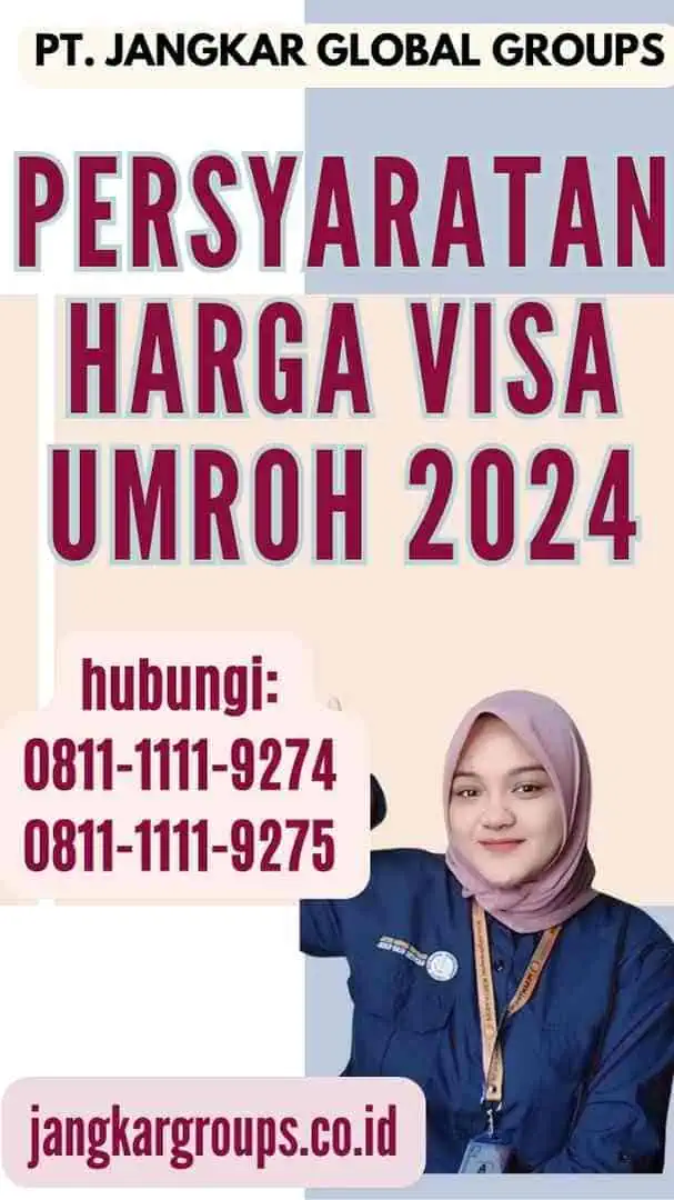 Persyaratan Harga Visa Umroh 2024