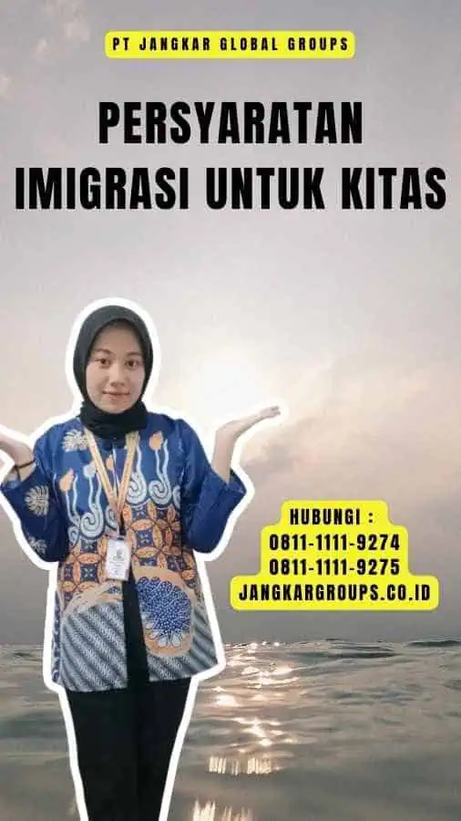 Persyaratan Imigrasi untuk Kitas