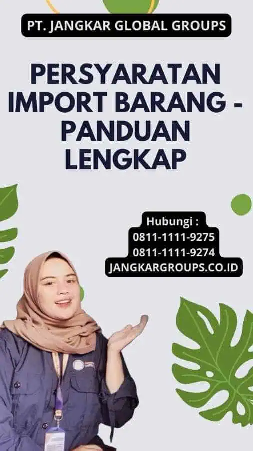 Persyaratan Import Barang - Panduan Lengkap