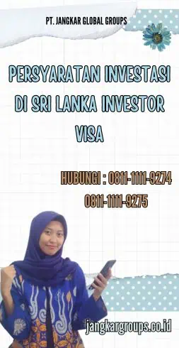 Persyaratan Investasi di Sri Lanka Investor Visa