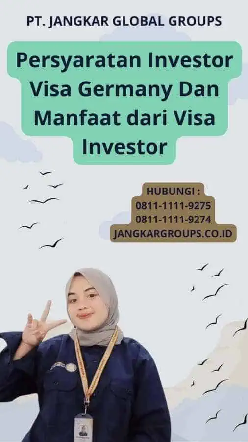 Persyaratan Investor Visa Germany Dan Manfaat dari Visa Investor