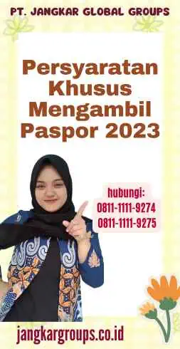 Persyaratan Khusus Mengambil Paspor 2023