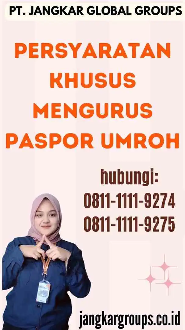 Persyaratan Khusus Mengurus Paspor Umroh