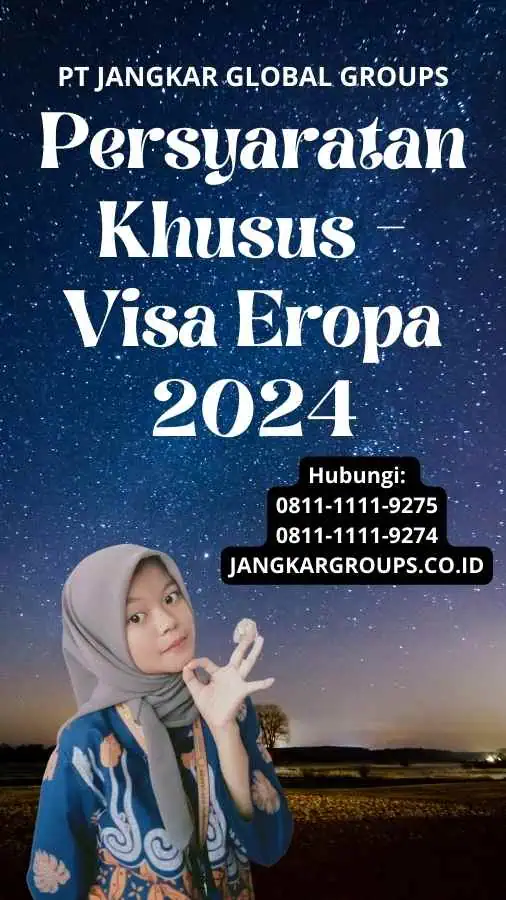 Persyaratan Khusus Visa Eropa 2024