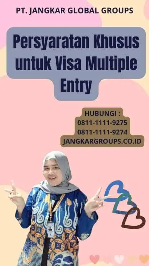 Persyaratan Khusus untuk Visa Multiple Entry