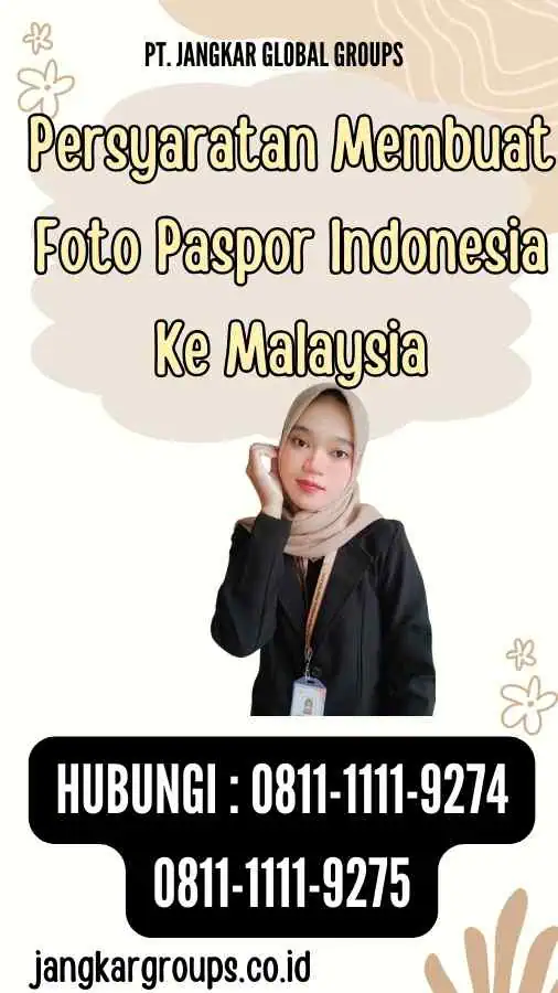 Persyaratan Membuat Foto Paspor Indonesia Ke Malaysia