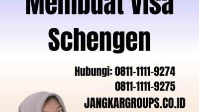 Persyaratan Membuat Visa Schengen