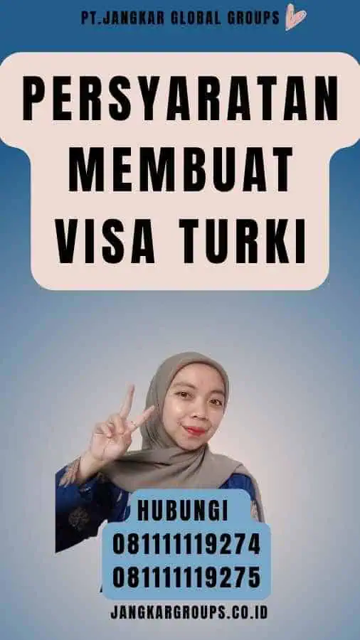 Persyaratan Membuat Visa Turki