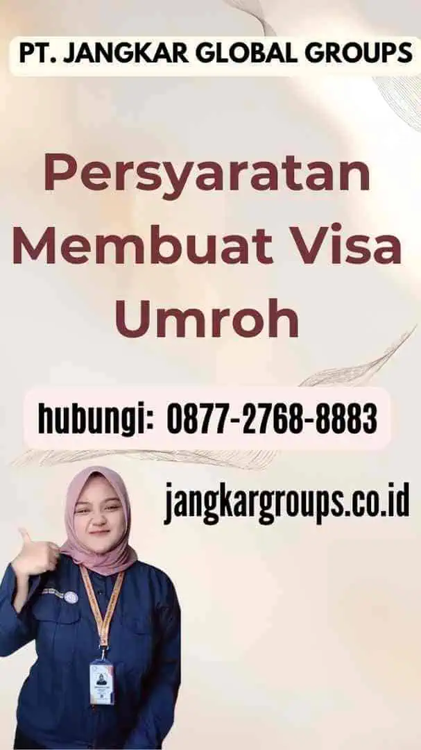 Persyaratan Membuat Visa Umroh