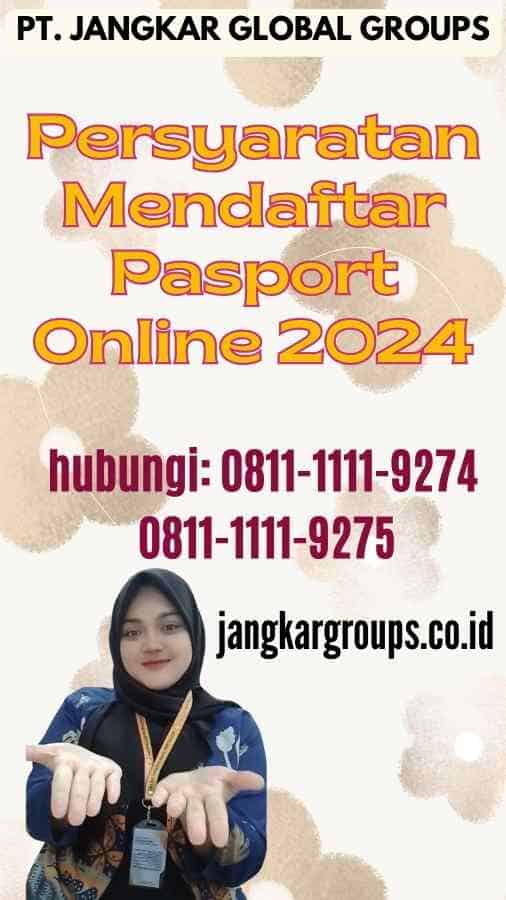 Persyaratan Mendaftar Pasport Online 2024