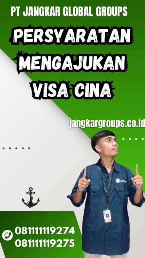 Persyaratan Mengajukan Visa Cina - Cara Mengajukan Visa Cina