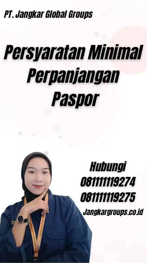 Persyaratan Minimal Perpanjangan Paspor