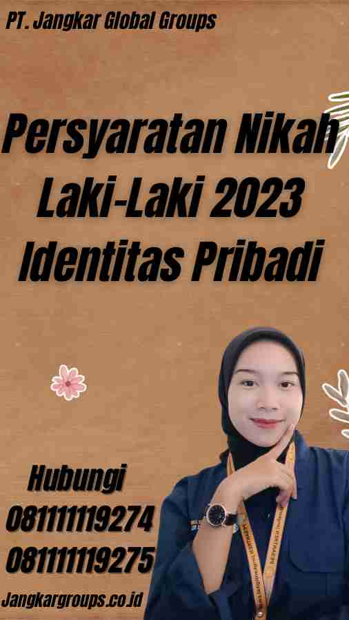 Persyaratan Nikah Laki-Laki 2023 Identitas Pribadi