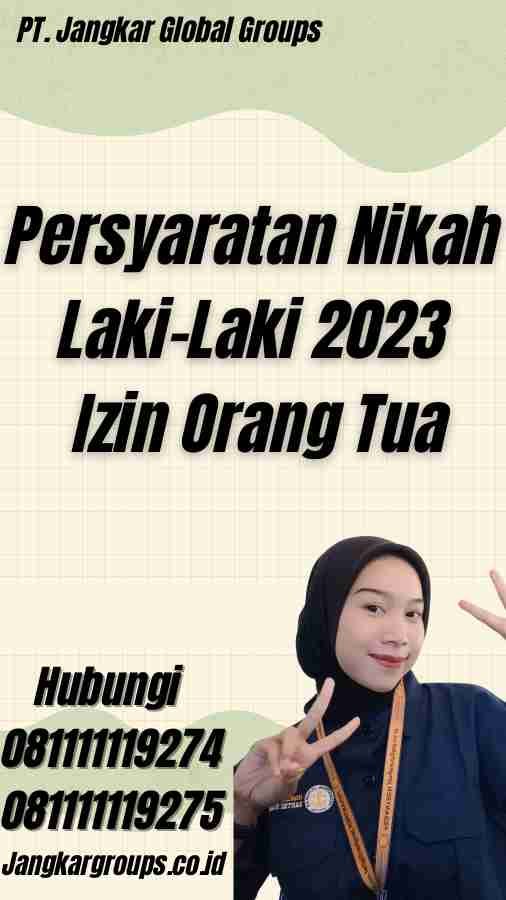 Persyaratan Nikah Laki-Laki 2023 Izin Orang Tua