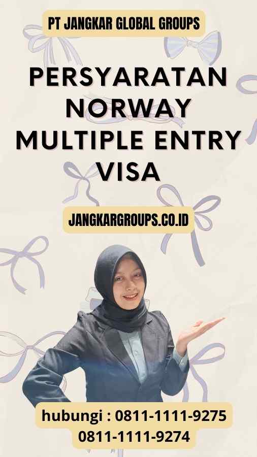 Persyaratan Norway Multiple Entry Visa