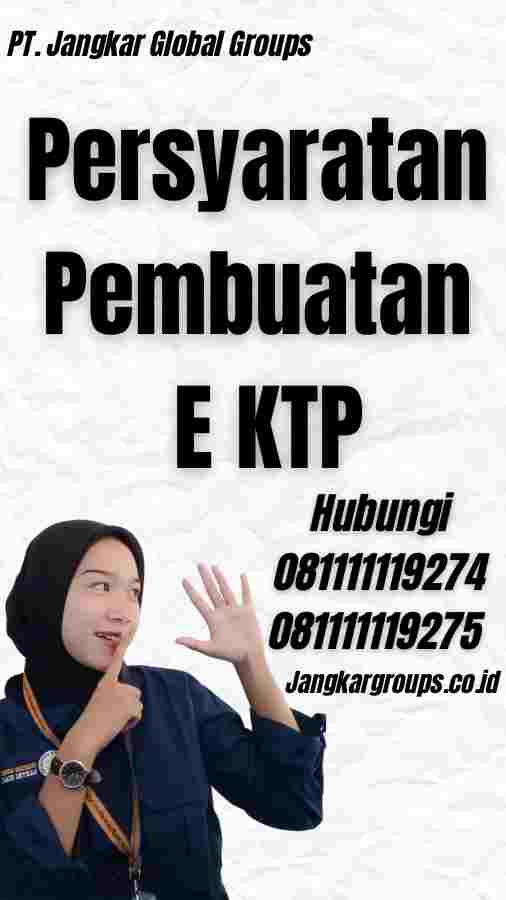 Persyaratan Pembuatan E KTP