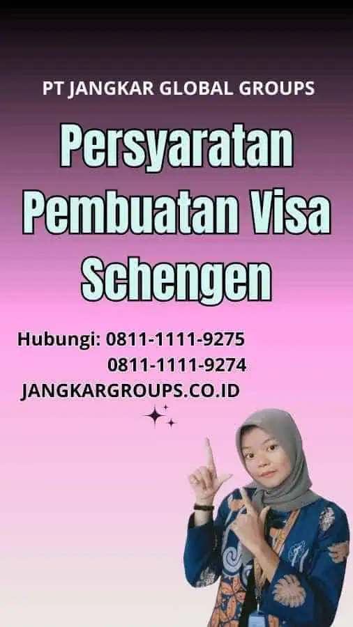 Persyaratan Pembuatan Visa Schengen