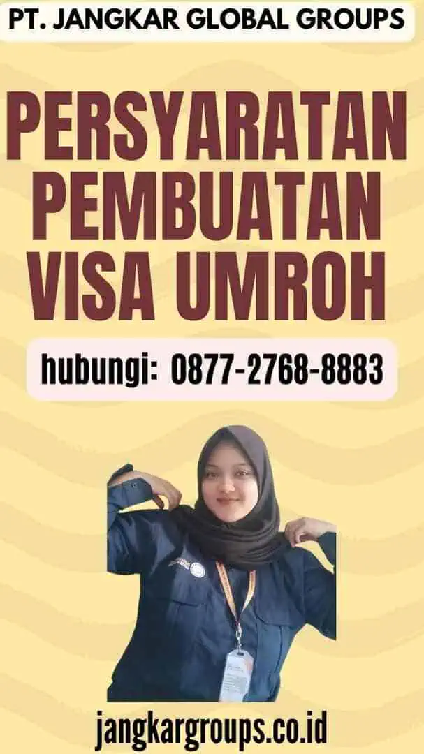 Persyaratan Pembuatan Visa Umroh